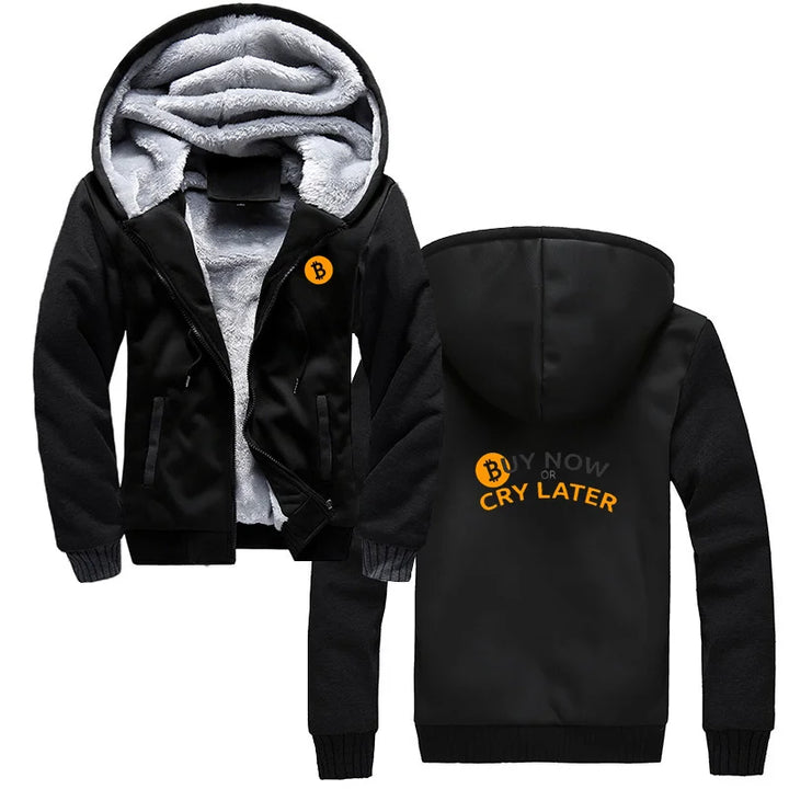 Bitcoin Buy Or Cry Later Hoodie Harajuku Men Winter Thick Keep Warm Sweatshirts Zipper Jacket Coat Streetwear