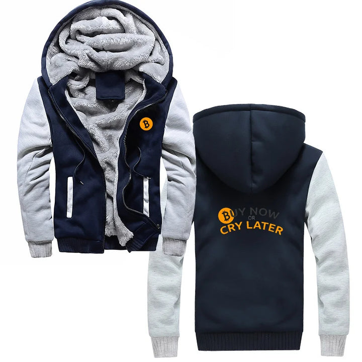 Bitcoin Buy Or Cry Later Hoodie Harajuku Men Winter Thick Keep Warm Sweatshirts Zipper Jacket Coat Streetwear